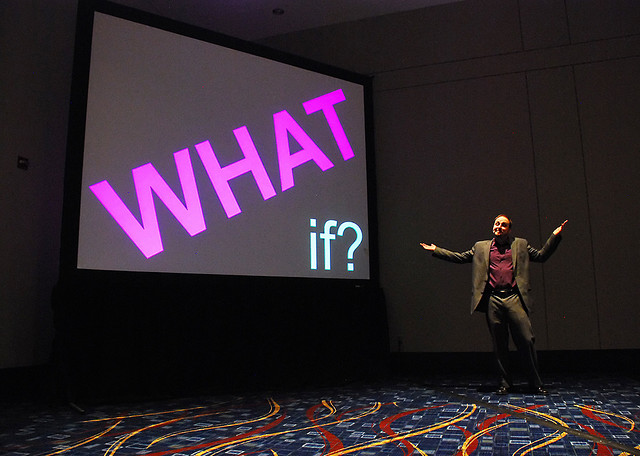 What if? What if?